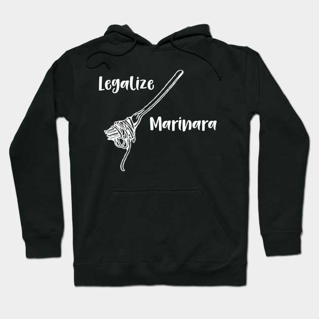 Legalize Marinara Hoodie by DANPUBLIC